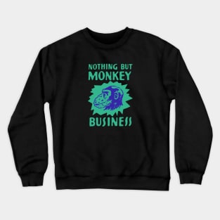 Monkey Business Crewneck Sweatshirt